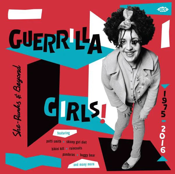 V/A - Guerrilla Girls! She-Punks & Beyond 1975-2016