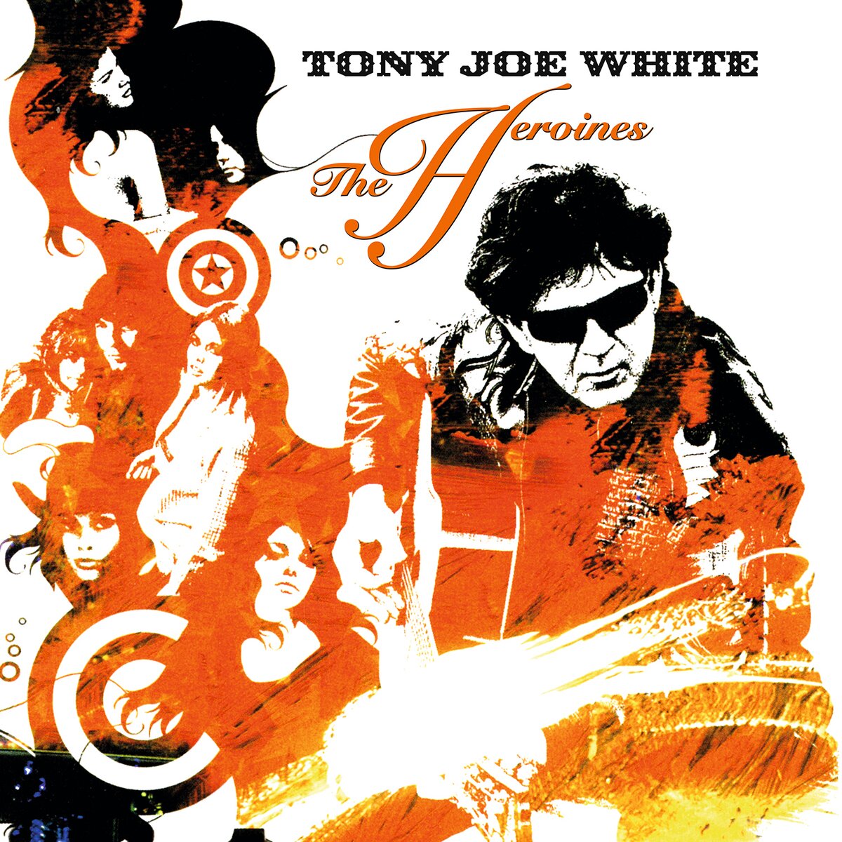 Tony Joe White - The Heroines (Orange Vinyl)