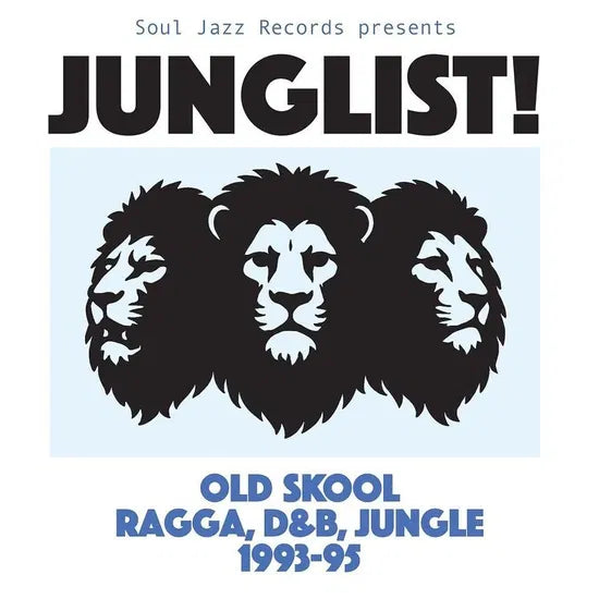 Soul Jazz Records Presents - JUNGLIST! Old Skool Ragga, D&B, Jungle