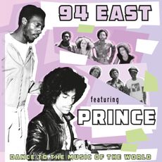 94 East - Dance To The Music Of The World (Feat. Prince)