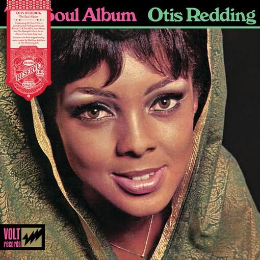 Otis Redding - The Soul Album (Rhino Reserve Pressing)