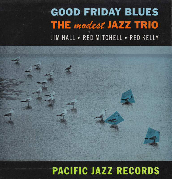 The Modest Jazz Trio - Good Friday Blues (Blue Note Tone Poet Reissue)