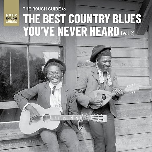 Various – The Rough Guide To The Best Country Blues You've Never Heard: Reborn And Remastered VOLUME 2