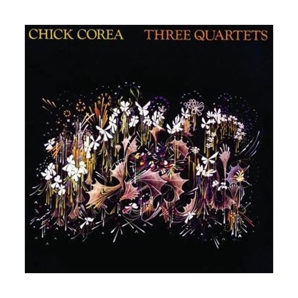 Chick Corea - Three Quartets