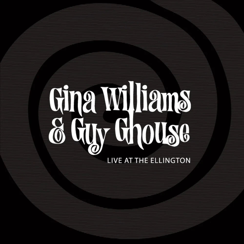 Gina Williams & Guy Ghouse - Live At The Ellington (2LP)