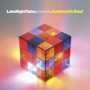 Late Night Tales presents Automatic Soul