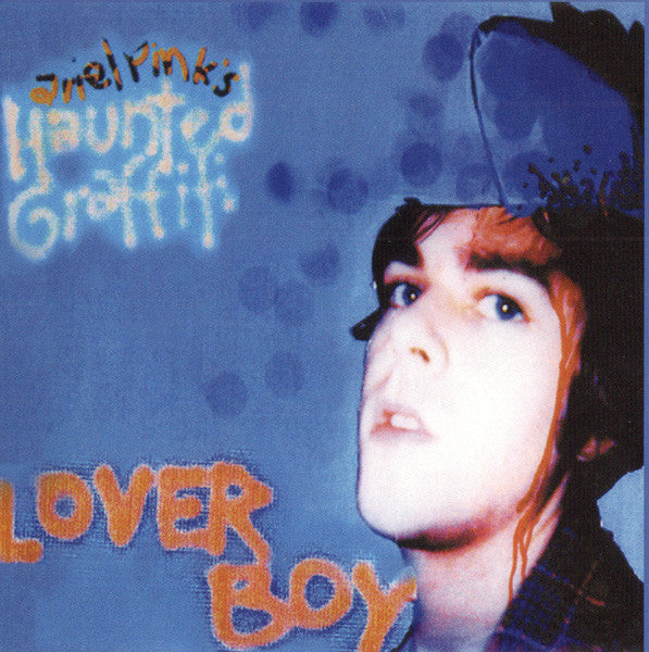 Ariel Pink's Haunted Graffitti - Loverboy