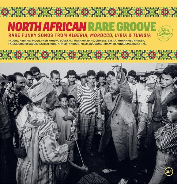 V/A - North African Rare Groove (Rare Funky Songs From Algeria, Moroco, Lybia & Tunisia)