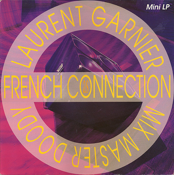 Laurent Garnier – French Connection