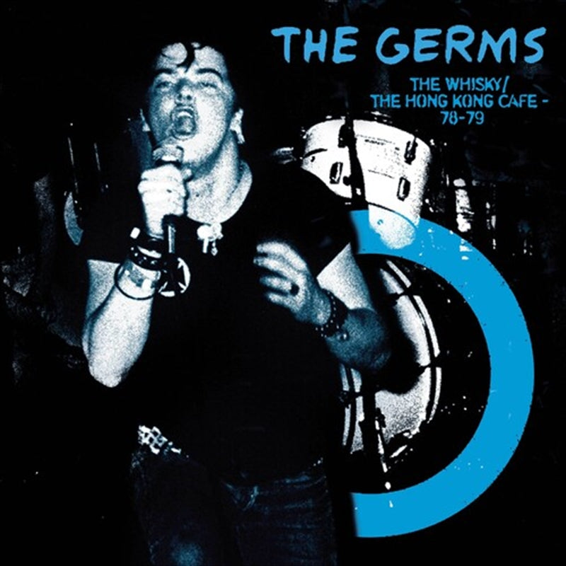 The Germs - The Whisky/The Hong Kong Cafe 78-79