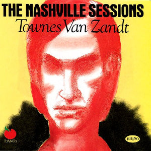 Townes Van Zandt - The Nashville Sessions