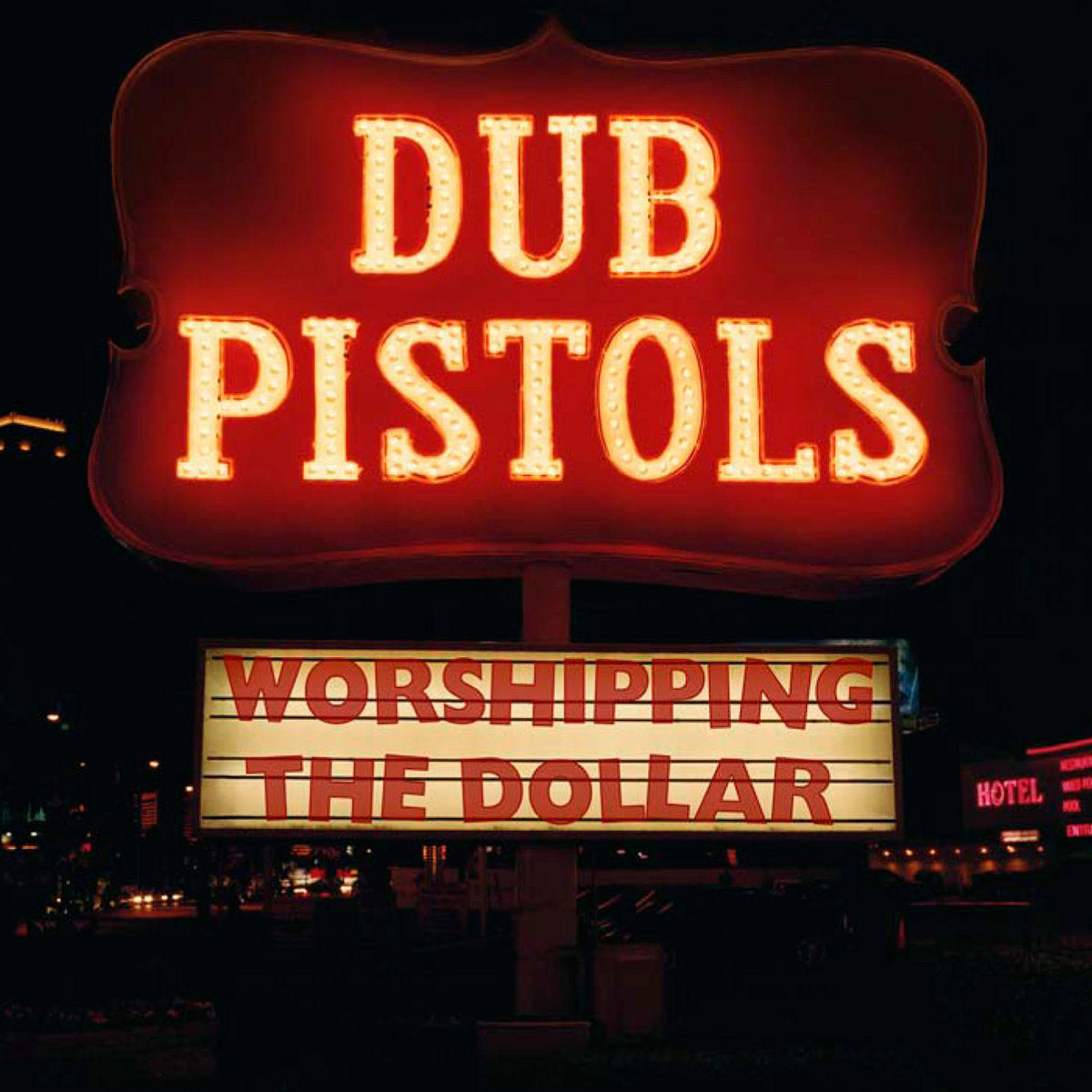 Dub Pistols - Worshipping The Dollar