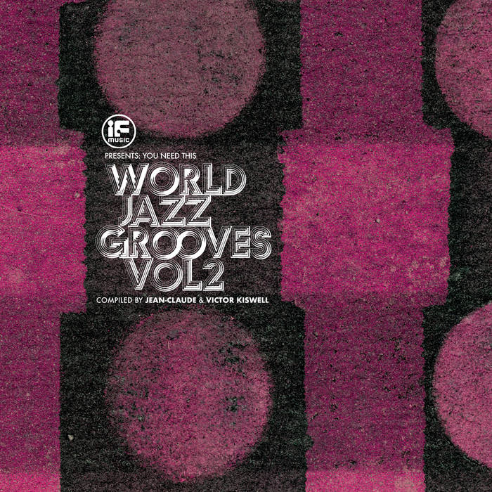 V/A - If Music Presents You This: World Jazz Grooves Volume 2