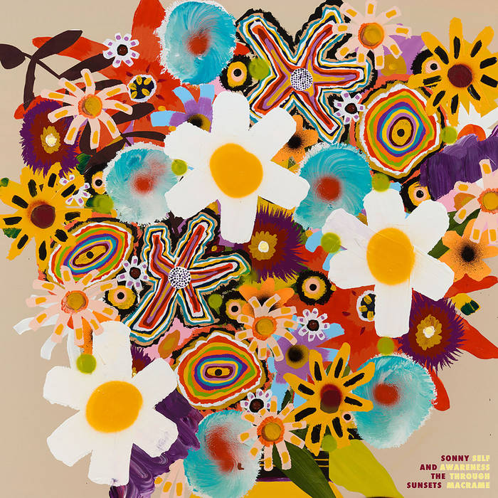 Sonny And The Sunsets – Self Awareness Through Macrame