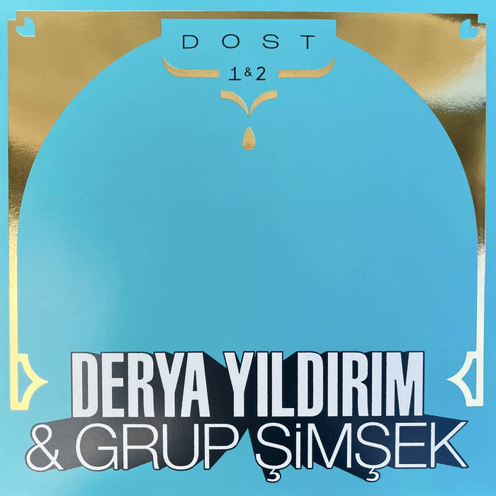 Derya Yildirim & Grip Simsek - Dost 1 & 2