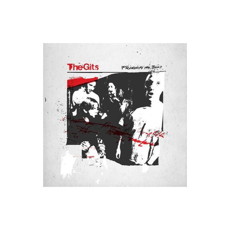 The Gits - Frenching The Bully