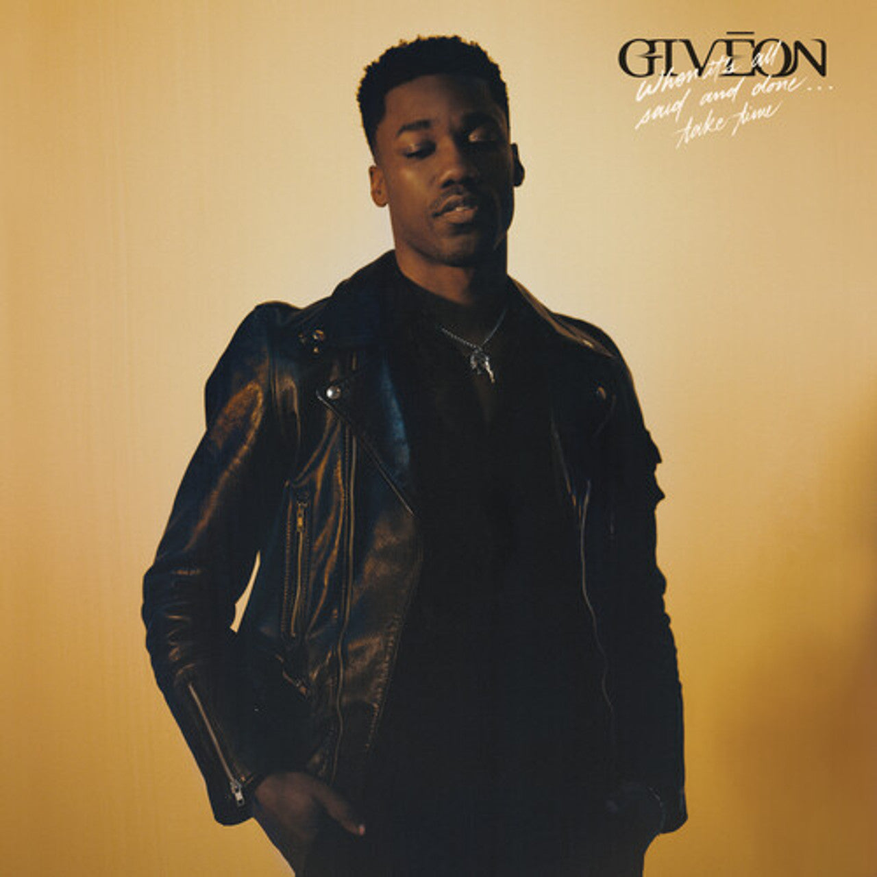 Giveon – When It's All Said And Done...Take Time