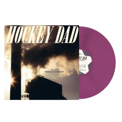 Hockey Dad - Rebuild Repeat (Purple Coloured Vinyl)