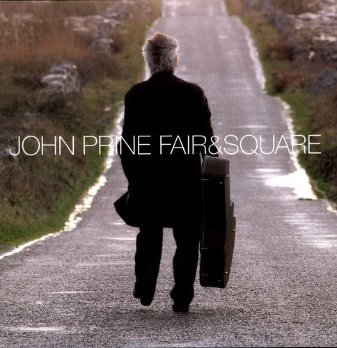 John Prine - Fair & Square