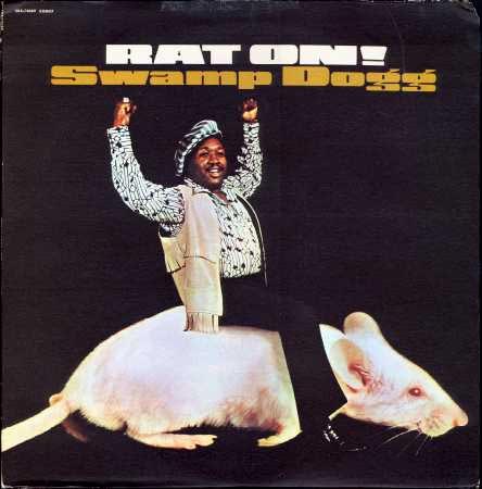Swamp Dogg - Rat On!