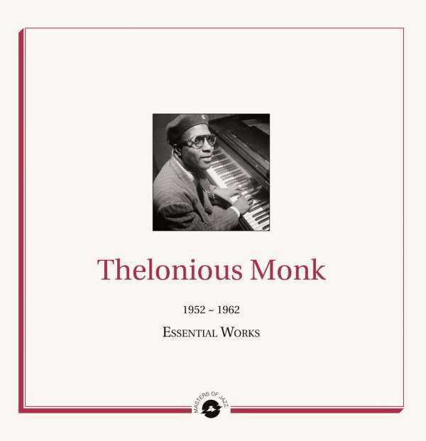 Thelonious Monk - Essential Works 1952-62