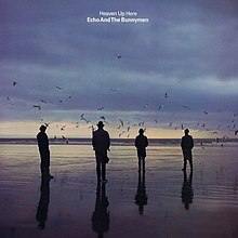 Echo & The Bunnymen - Heaven Up Here