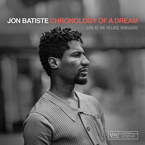 Jon Batiste - Chronology of a Dream: Live At The Village Vanguard