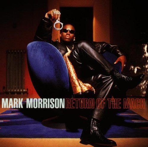 Mark Morrison – Return Of The Mack