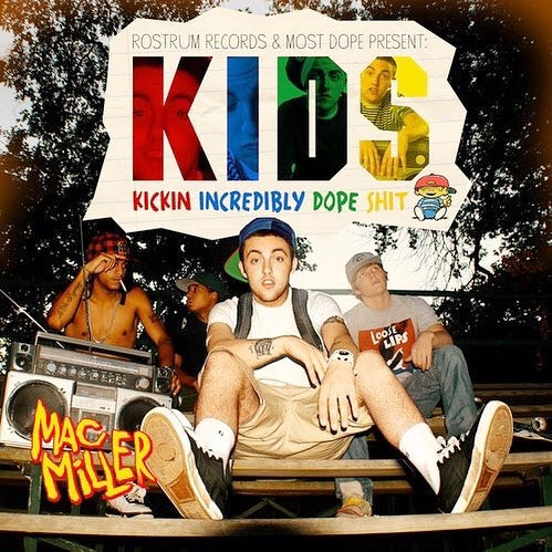 Mac Miller - K.I.D.S