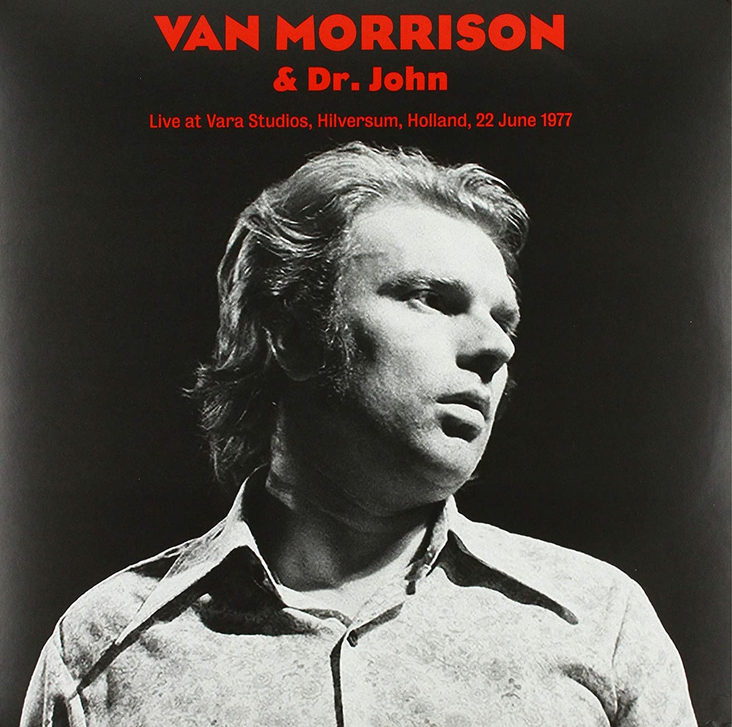 Van Morrison and Dr John - Live at Vara Studios, Hilverum, Holland