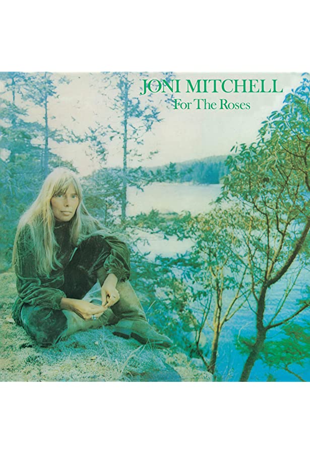 Joni Mitchell - For The Roses
