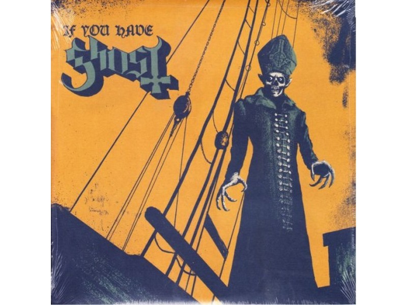 Ghost - If You Have Ghost