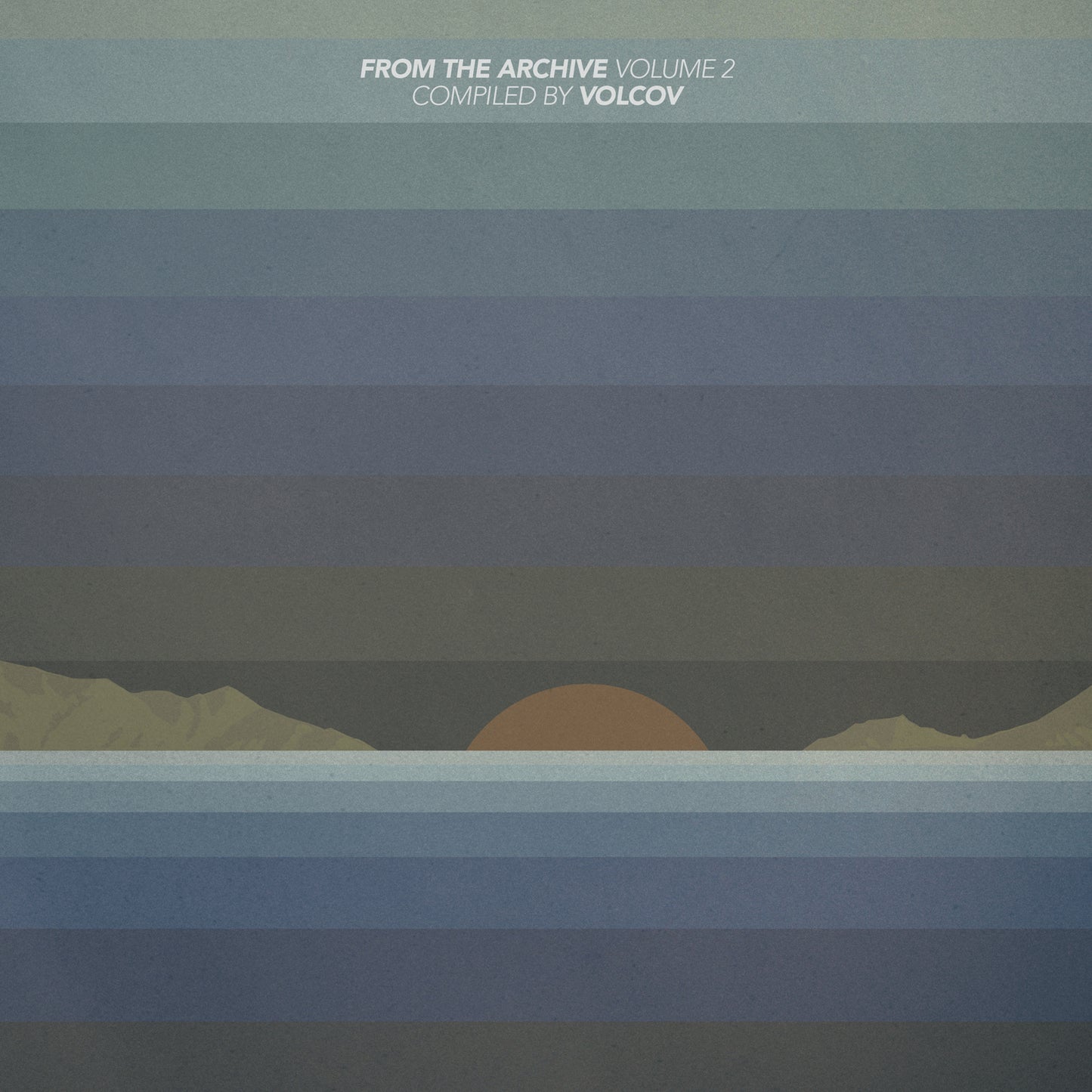 From The Archive Vol 2 - Compiled by VOLCOV - Various