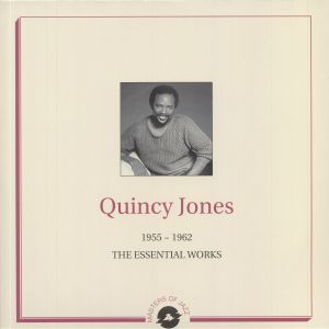 Quincy Jones - The Essential Works (1955-1962)