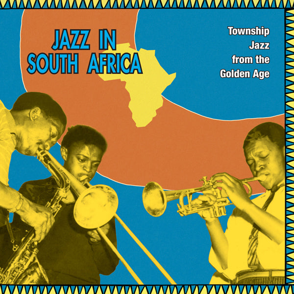 Various Artists - Jazz in South Africa: Township Jazz From The Golden Age