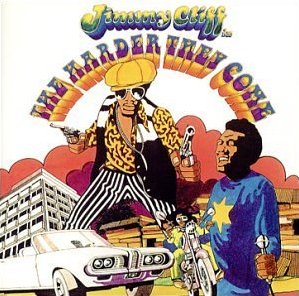 Jimmy Cliff – The Harder They Come Original Soundtrack Recording