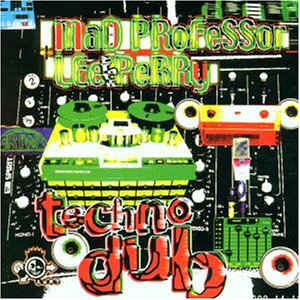 Mad Professor & Lee Perry - Techno Dub