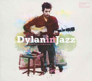 Bob Dylan - Dylan in Jazz