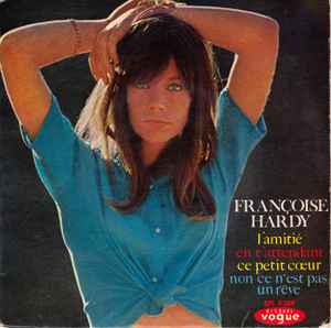 Francoise Hardy - L'Amite
