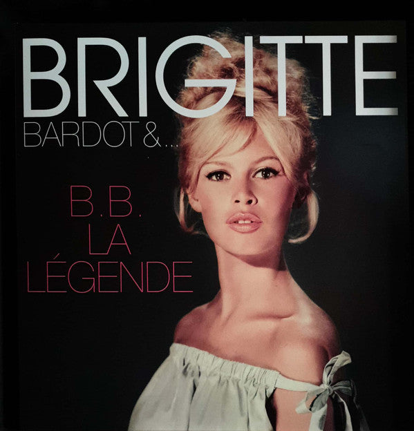 Brigitte Bardot - B.B La Legende