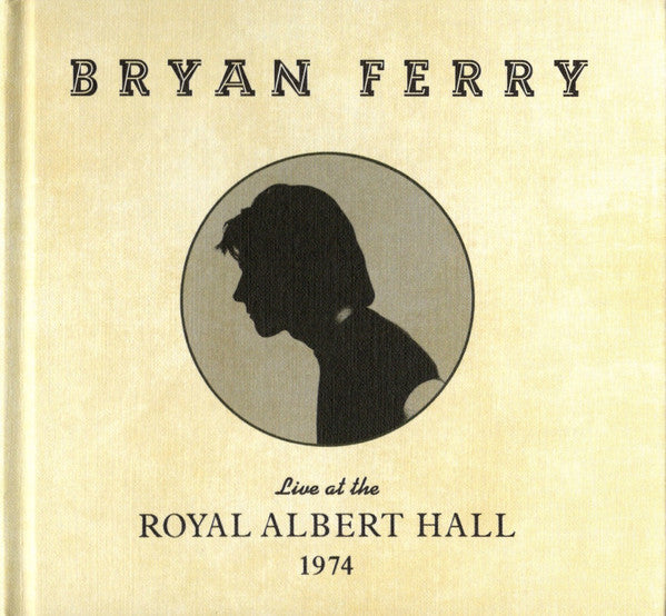Bryan Ferry - Live at the Royal Albert Hall