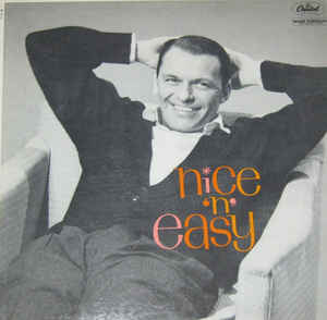 Frank Sinatra - Nice ‘n’ Easy