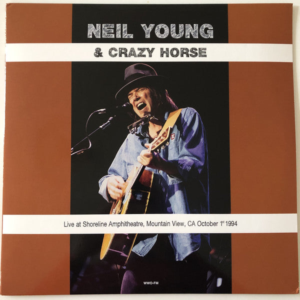 Neil Young & Crazy Horse - Live At Shoreline Ampitheatre, Mountain View, CA Octover 1st 1994