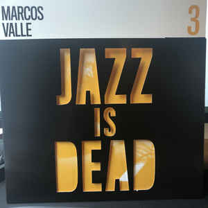 Marcos Valle / Adrian Younge & Ali Shaheed Muhammad – Jazz Is Dead 3