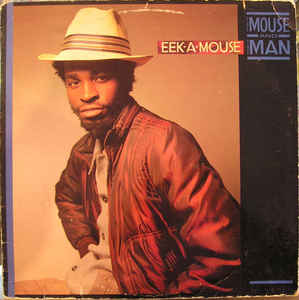 Eek A Mouse - The Mouse and The Man