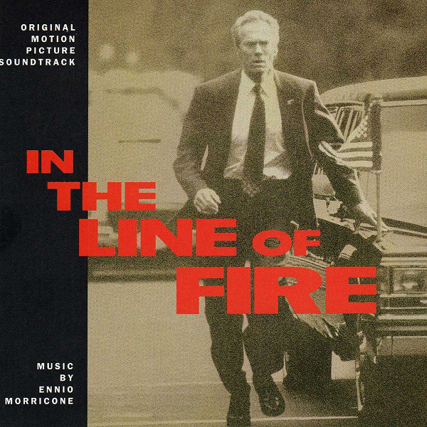 In the Line of Fire - Original Soundtrack by Ennio Morricone