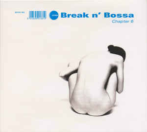 Break n Bossa Chapter 6 - Compilation