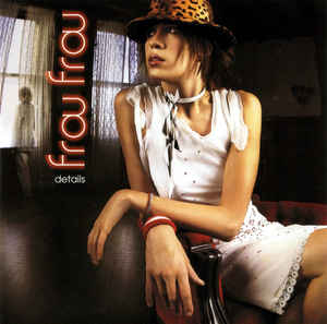 Frau Frau - Details