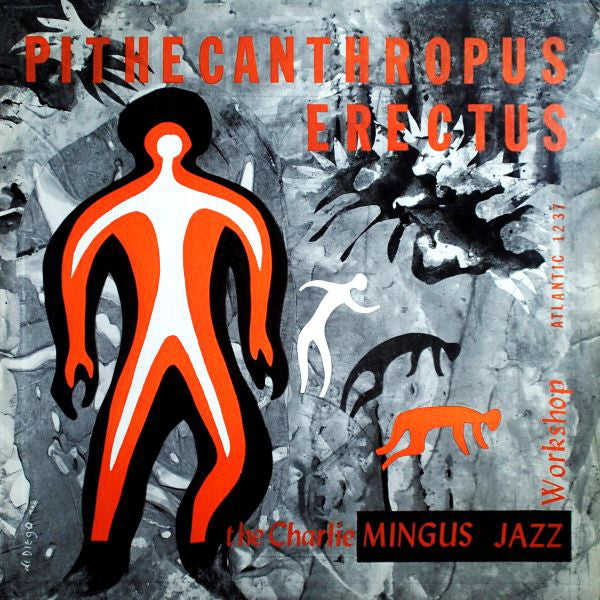 Charles Mingus - Pithecanthropus Erectus