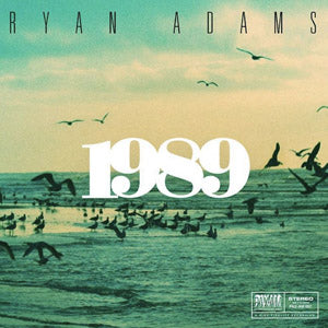 Ryan Adams - 1989